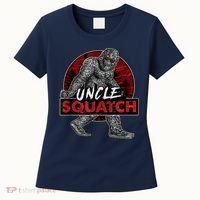  Uncle Squatch - Funny, Cool Bigfoot Sasquatch Uncle Women's T-Shirt thumb 0