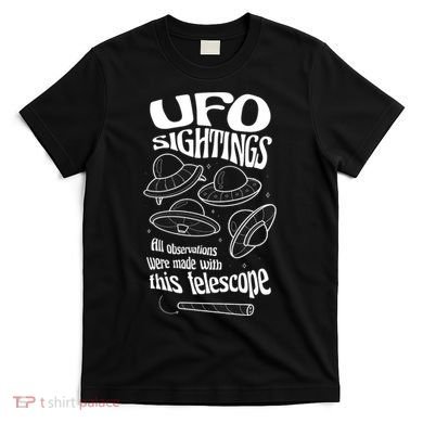 UFO Sightings Funny T-Shirt