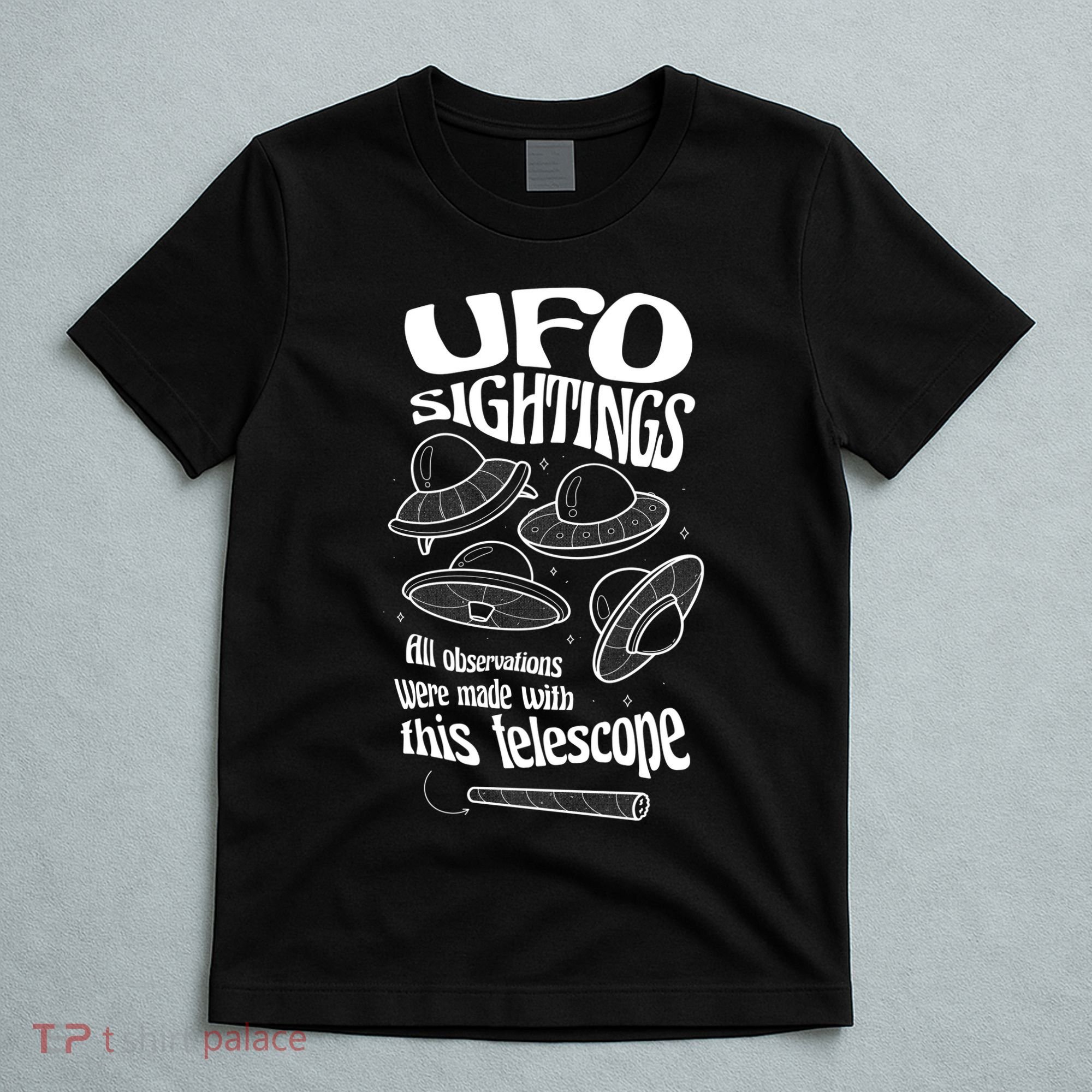 UFO Sightings Funny T-Shirt