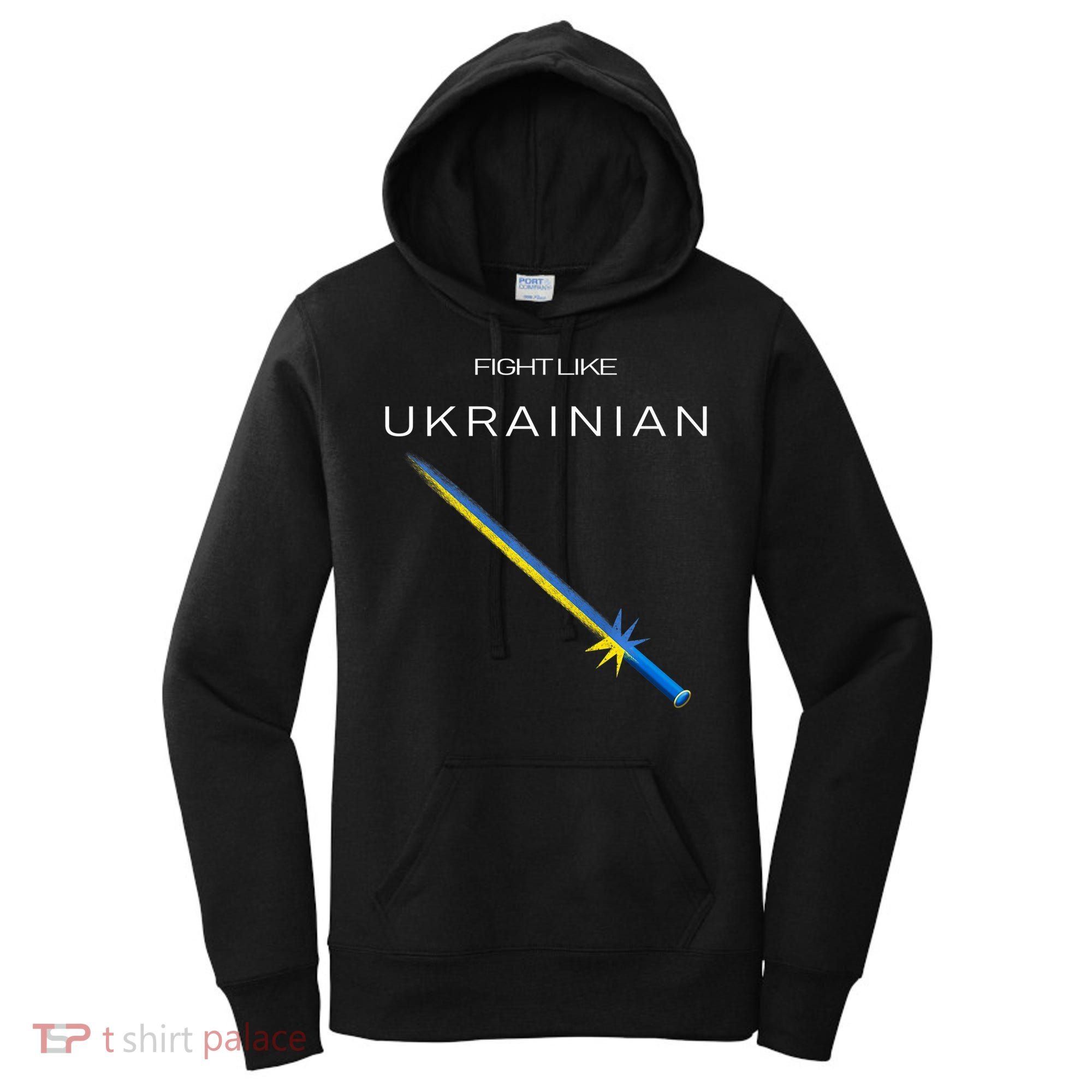Ukrainian Sword Fight Like Ukrainian Fight Like Ukraine Women's Hoodie