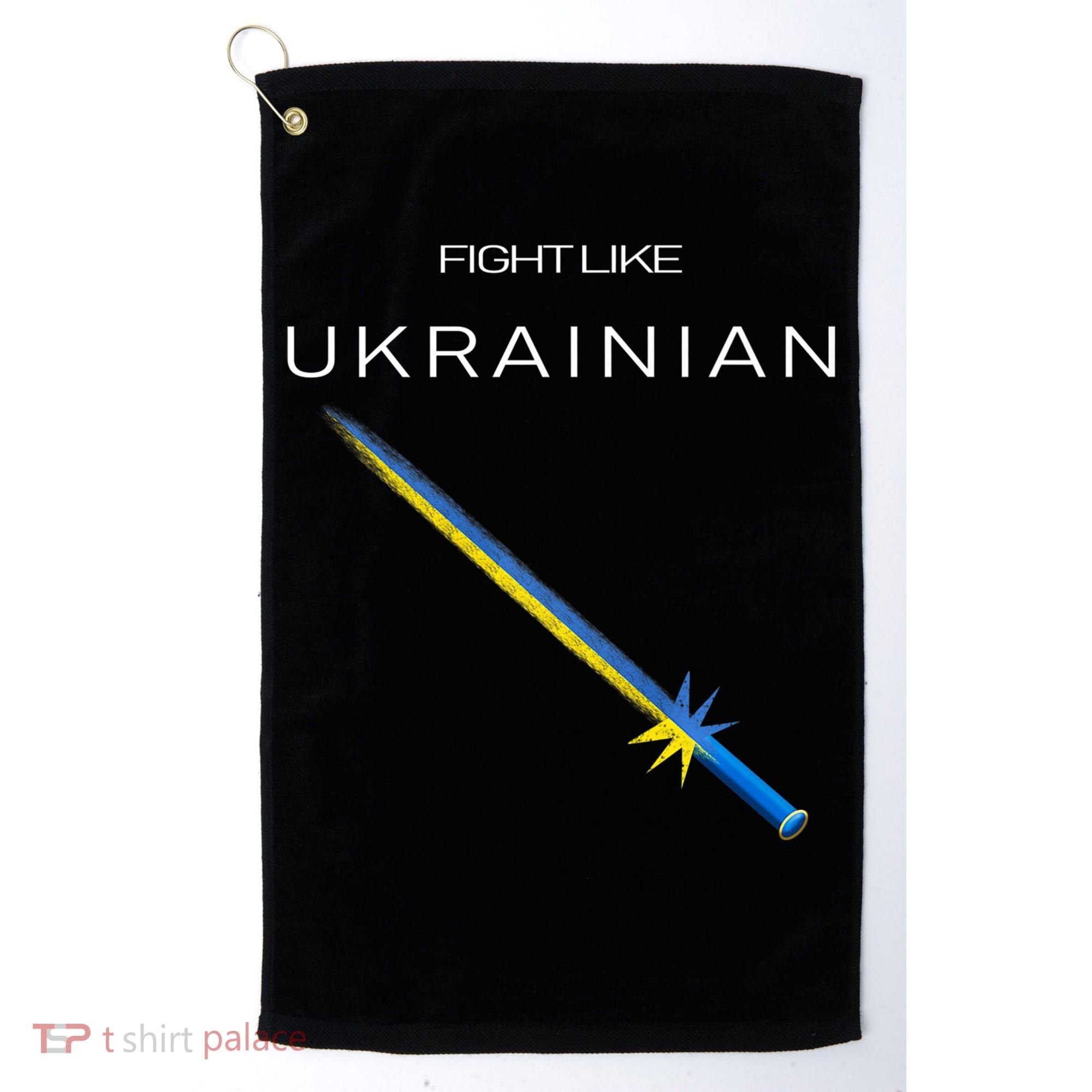 Ukrainian Sword Fight Like Ukrainian Fight Like Ukraine Golf Towel