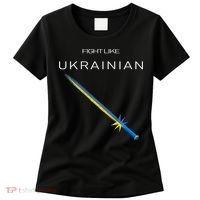 Ukrainian Sword Fight Like Ukrainian Fight Like Ukraine Women's T-Shirt thumb 0