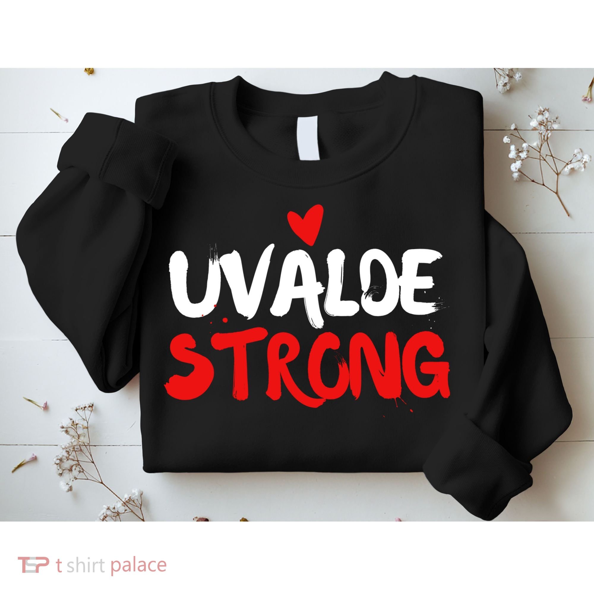 Uvalde Strong Gun Control Uvalde Texas Sweatshirt