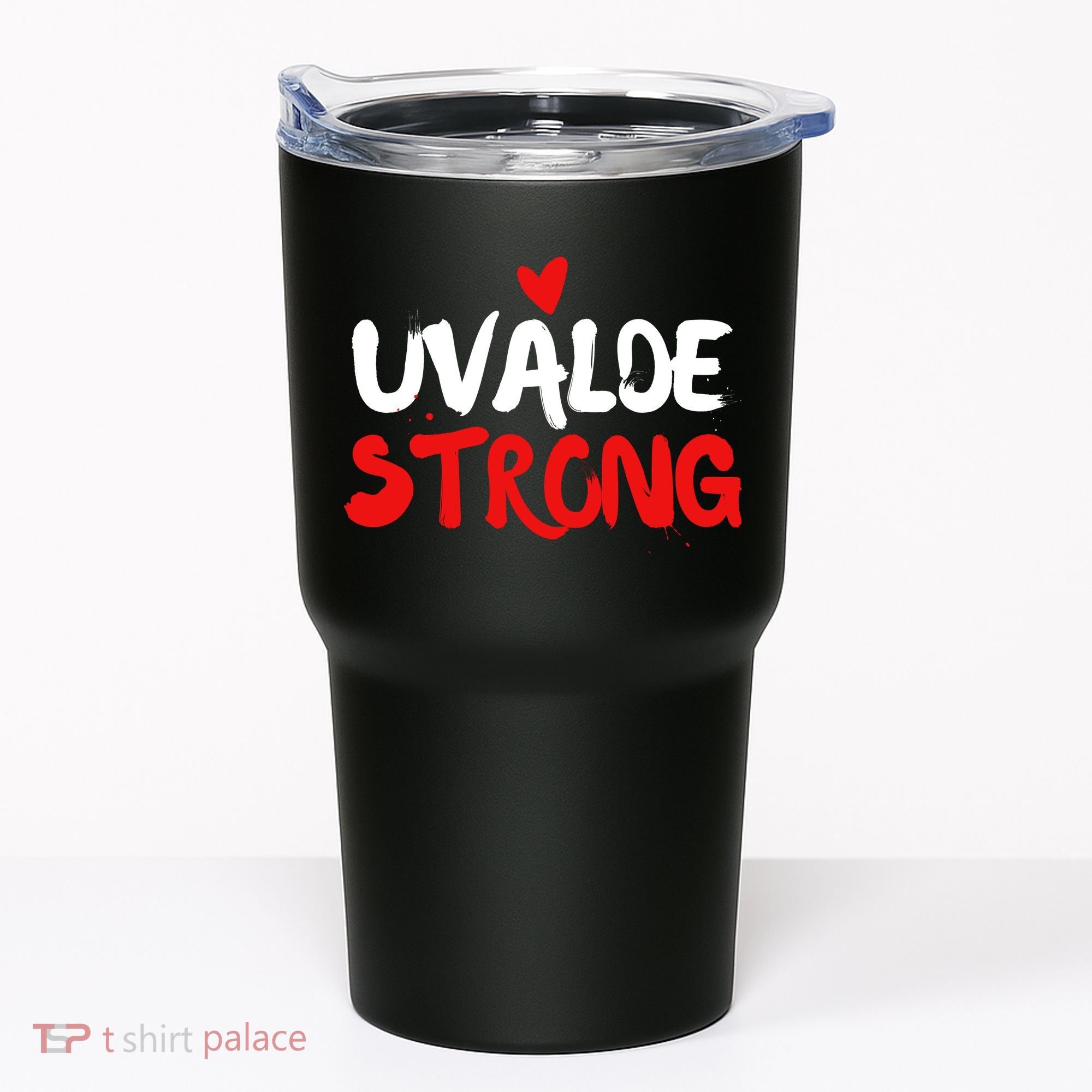 Uvalde Strong Gun Control Uvalde Texas Tumbler