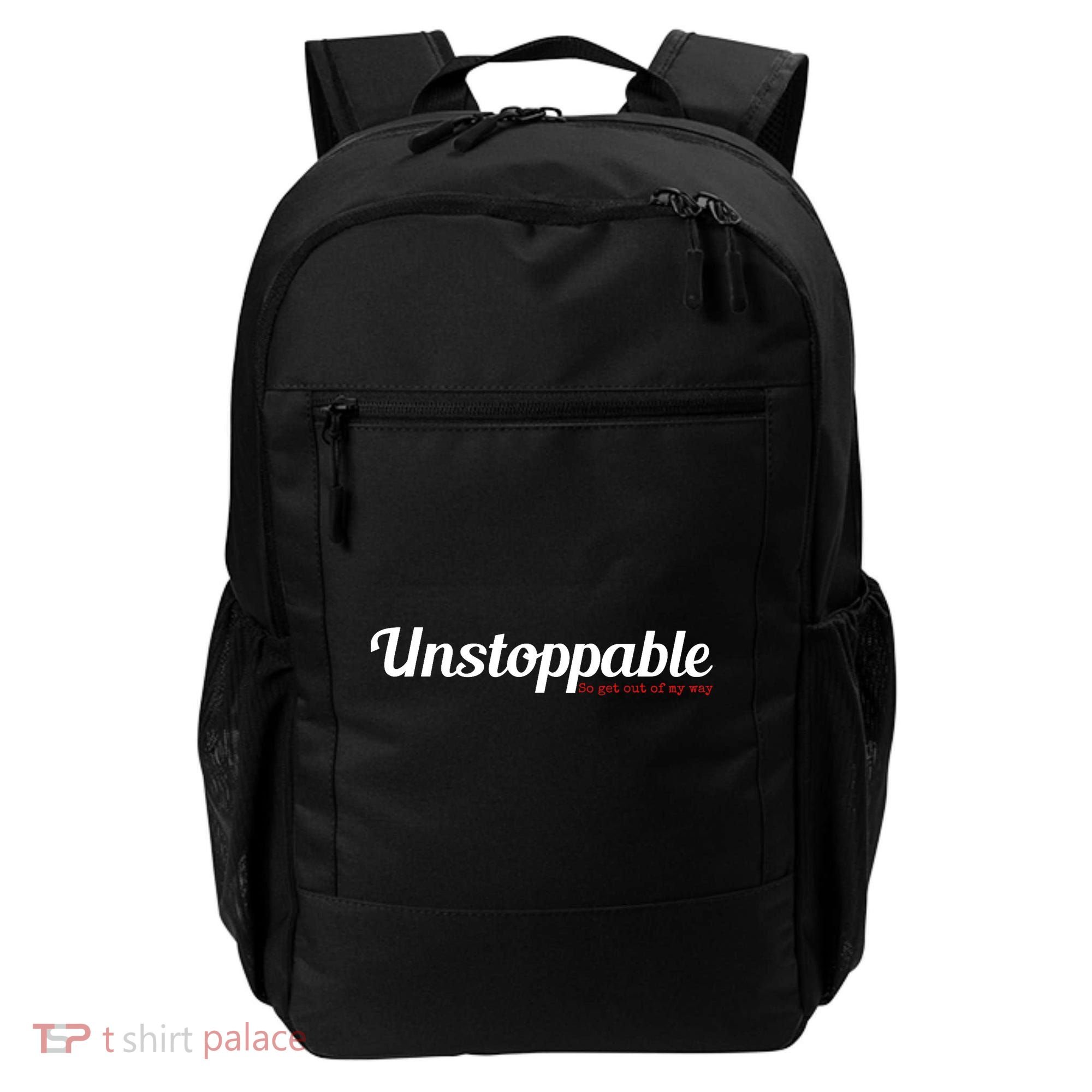 Unstoppable So get out of my way Inspirational Backpack
