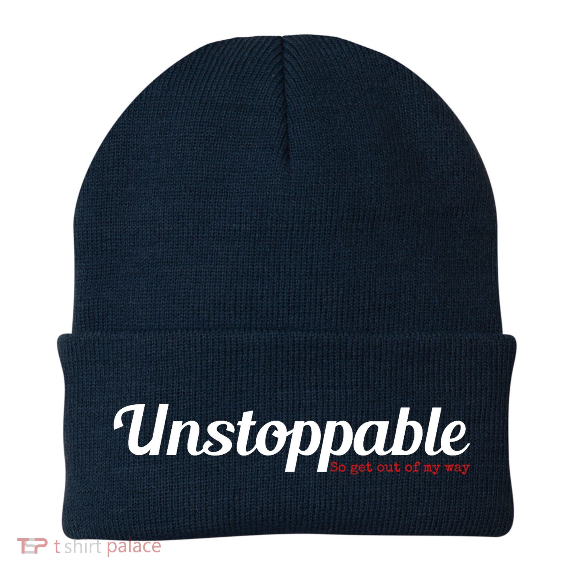Unstoppable So get out of my way Inspirational Beanie