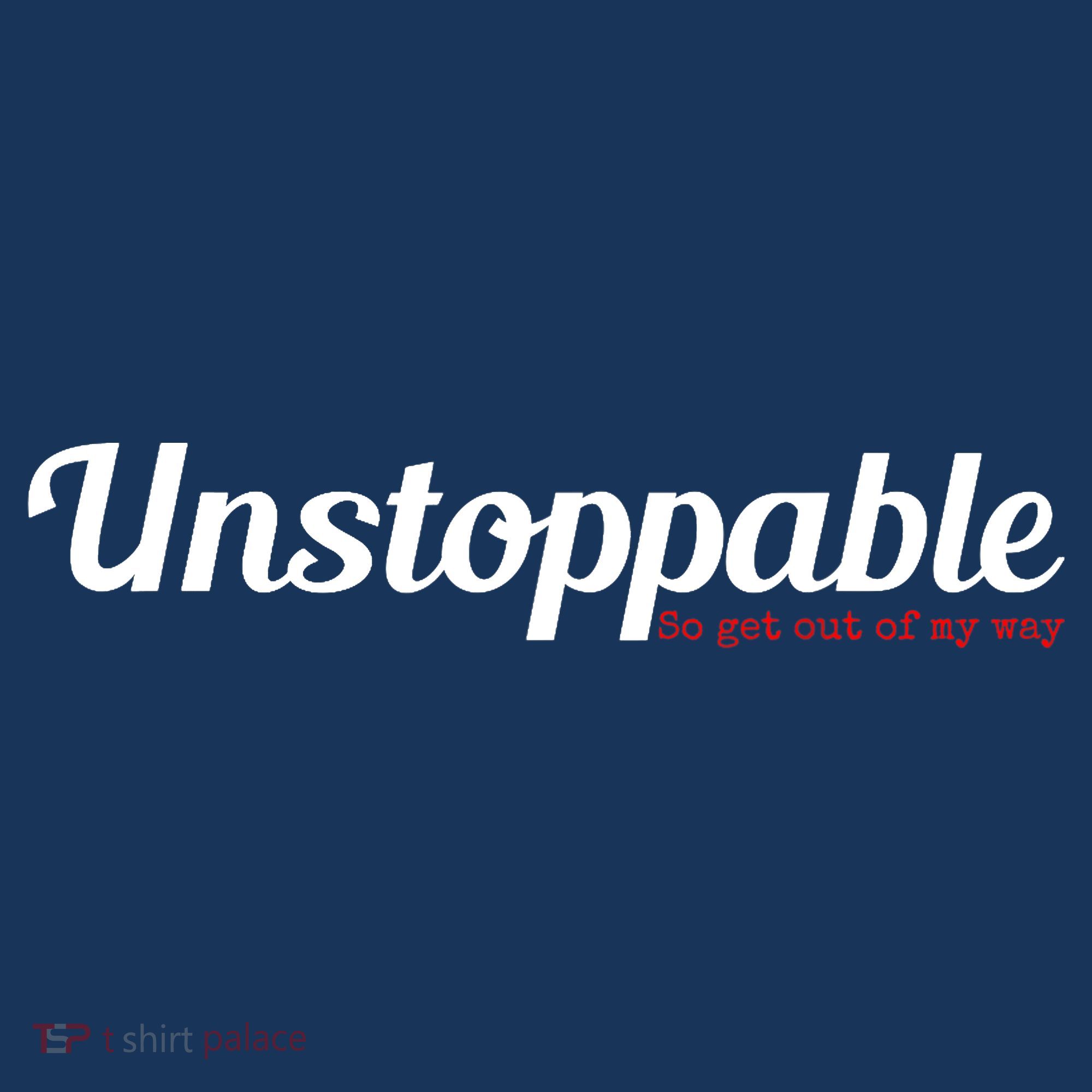Unstoppable So get out of my way Inspirational Baby Bodysuit