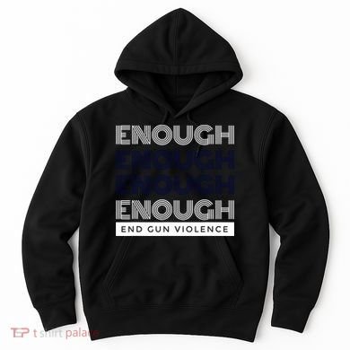Uvalde Stop Gun Violence Enough End Gun Violence Hoodie