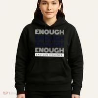 Uvalde Stop Gun Violence Enough End Gun Violence Hoodie thumb 5