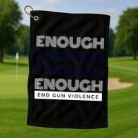 Uvalde Stop Gun Violence Enough End Gun Violence Golf Towel thumb 1