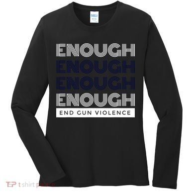 Uvalde Stop Gun Violence Enough End Gun Violence Women's Long Sleeve Shirt
