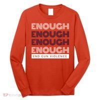 Uvalde Stop Gun Violence Enough End Gun Violence Long Sleeve Shirt thumb 0