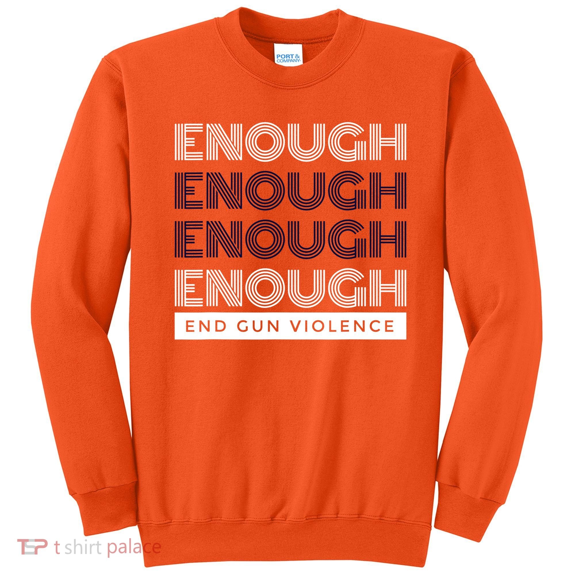 Uvalde Stop Gun Violence Enough End Gun Violence Sweatshirt