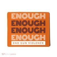 Uvalde Stop Gun Violence Enough End Gun Violence Mousepad thumb 0