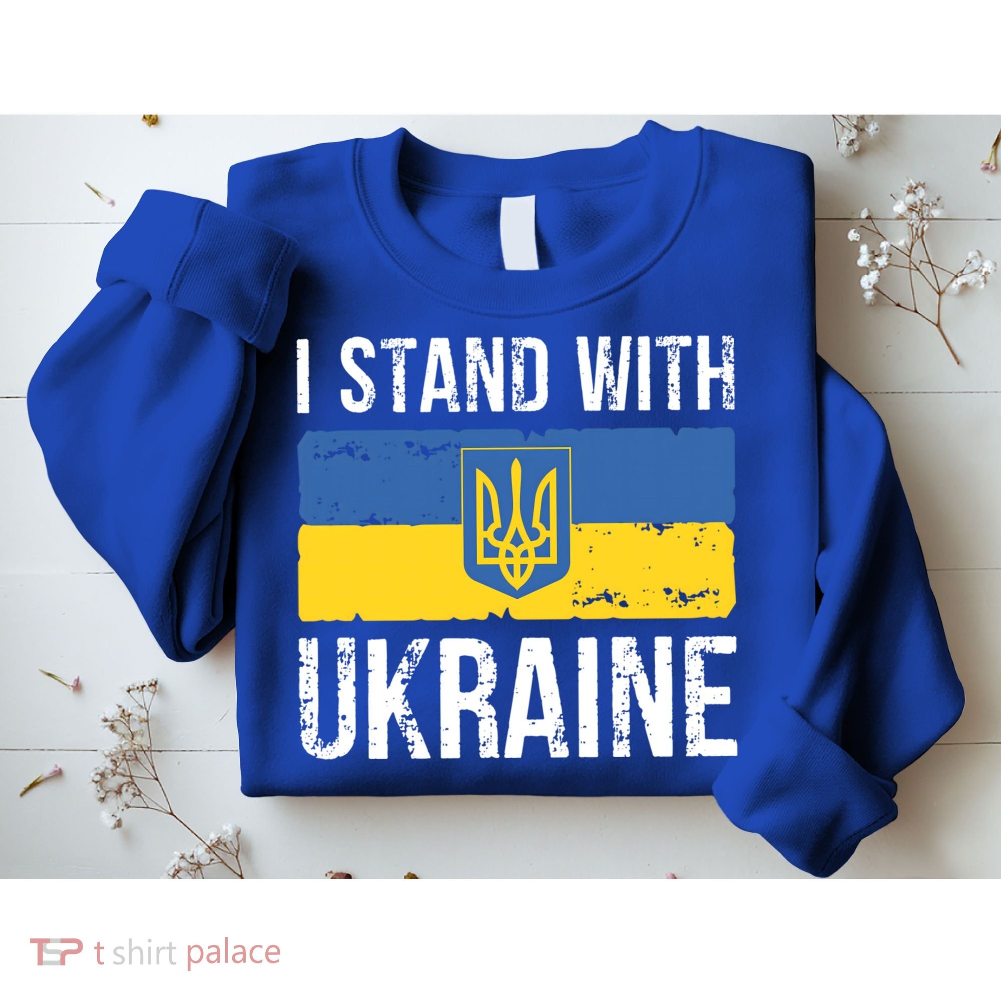 Ukrainians Support I Stand With Ukraine Flag Tees Meaningful Gift Sweatshirt