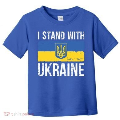 Ukrainians Support I Stand With Ukraine Flag Tees Cool Gift Toddler T-Shirt