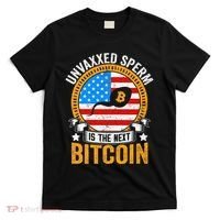 Unvaxxed Sperm Is The Next Bitcoin T-Shirt thumb 0