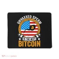 Unvaxxed Sperm Is The Next Bitcoin Mousepad thumb 0