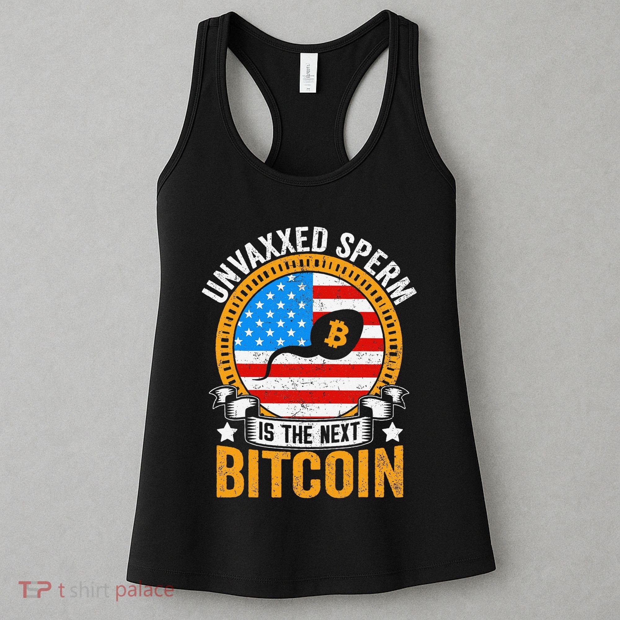 Unvaxxed Sperm Is The Next Bitcoin Women's Tank Top