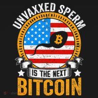 Unvaxxed Sperm Is The Next Bitcoin Toddler T-Shirt thumb 4