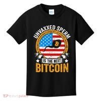 Unvaxxed Sperm Is The Next Bitcoin Kids T-Shirt thumb 0
