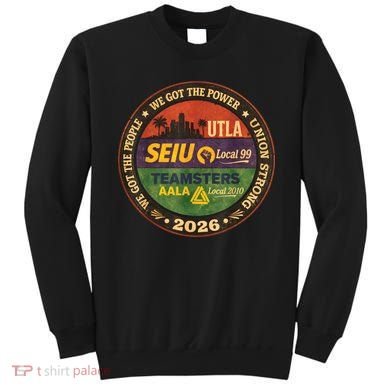 Union Strog Labor Movement UTLA Sweatshirt