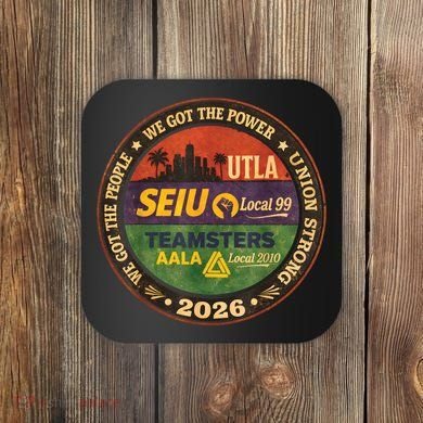 Union Strog Labor Movement UTLA Coaster