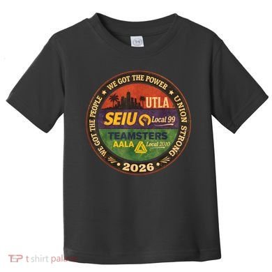 Union Strog Labor Movement UTLA Toddler T-Shirt