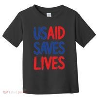 Usaid Saves Lives Us Agency International Development Toddler T-Shirt thumb 0