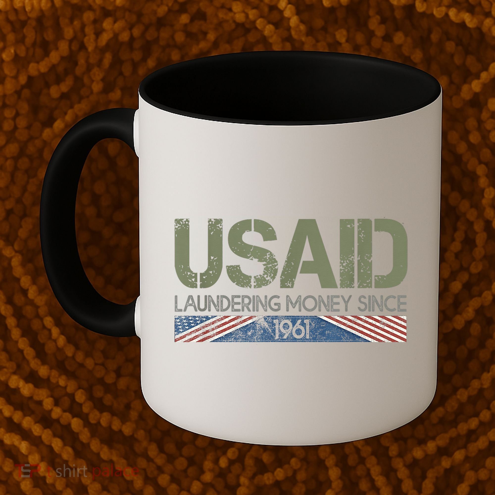 Usaid Satire Laundering Money Since 1961 Coffee Mug