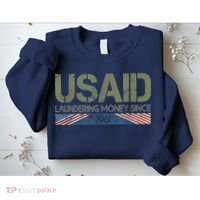 Usaid Satire Laundering Money Since 1961 Sweatshirt thumb 2