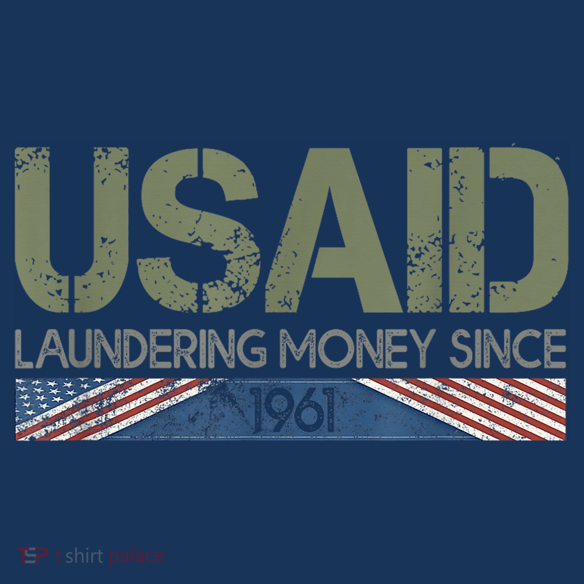 Usaid Satire Laundering Money Since 1961 Sweatshirt
