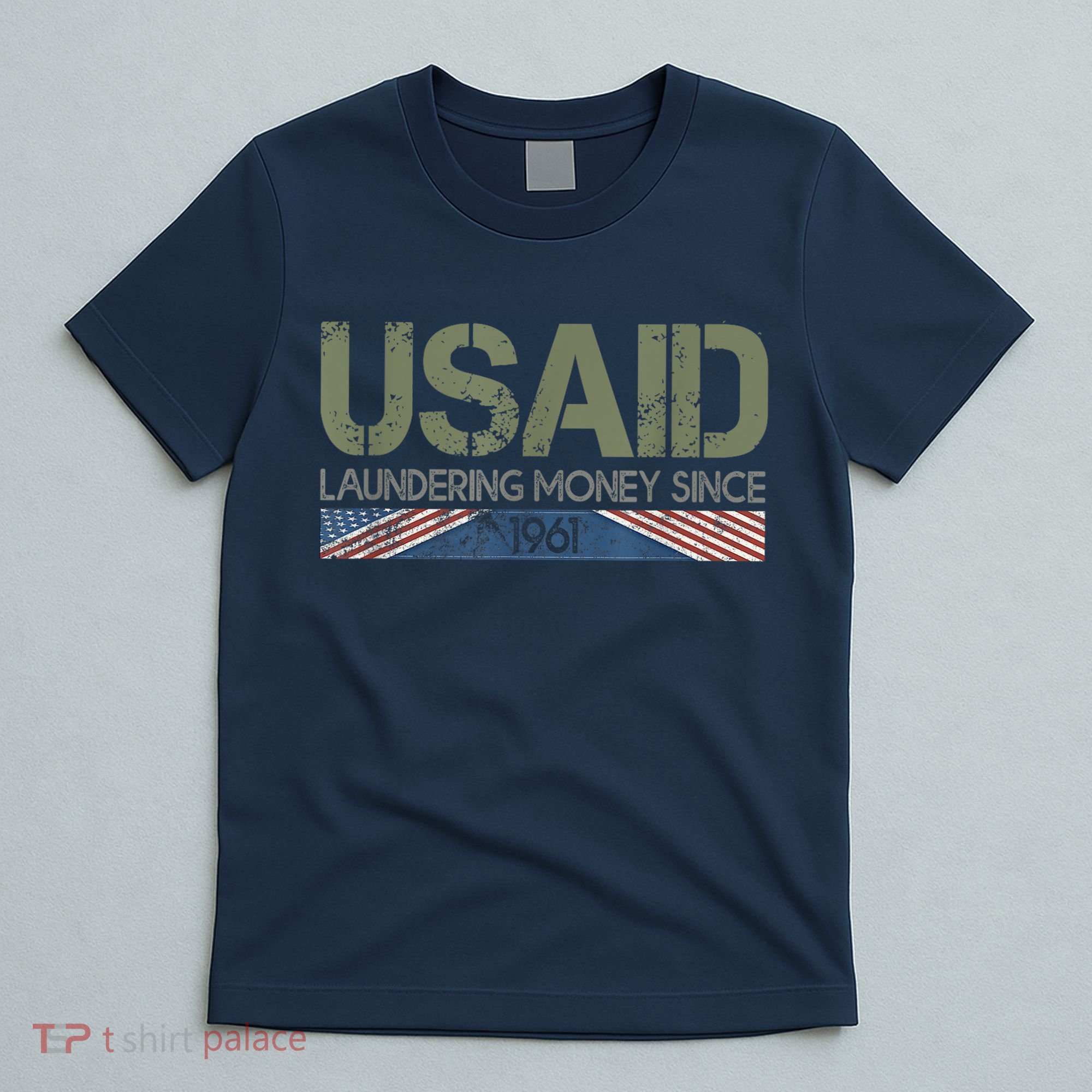Usaid Satire Laundering Money Since 1961 T-Shirt