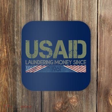 Usaid Satire Laundering Money Since 1961 Coaster
