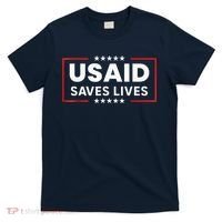 Usaid Saves Lives Us Agency International Developt T-Shirt thumb 0
