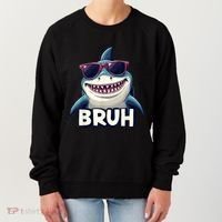 Unny Shark Meme Bruh Teenager Humor Women's Sweatshirt thumb 0