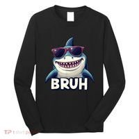 Unny Shark Meme Bruh Teenager Humor Long Sleeve Shirt thumb 0