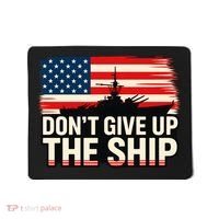 United States Navy Don't Give A Ship Mousepad thumb 0