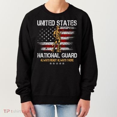 U S National Guard Always Ready Always There Army Gift Women's Sweatshirt