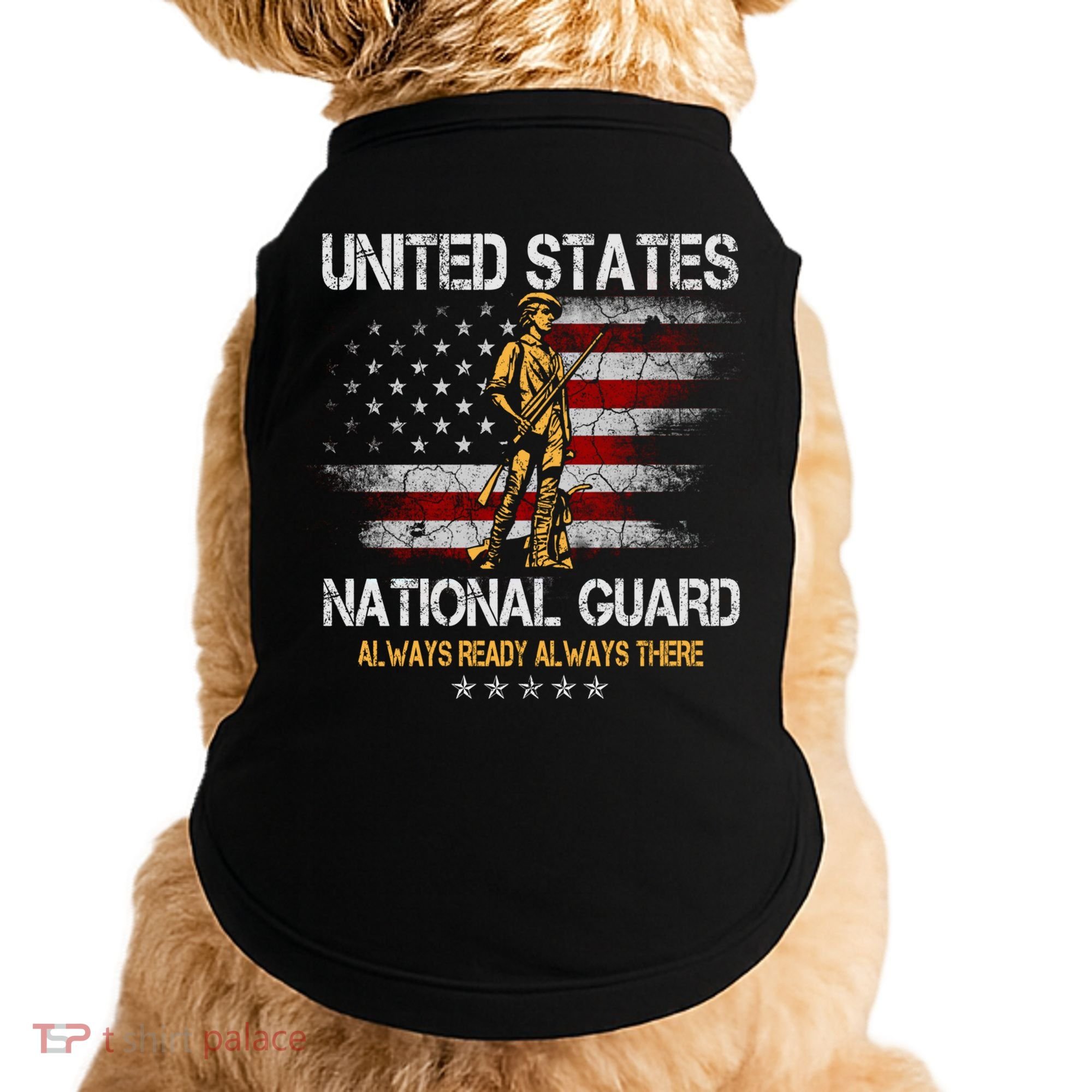 U S National Guard Always Ready Always There Army Gift Doggie Tank