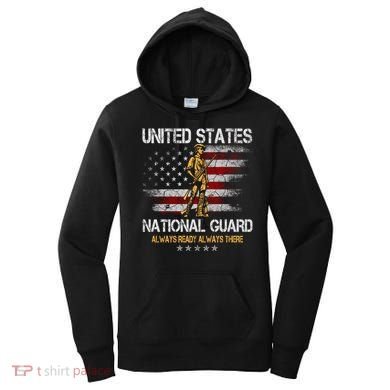 U S National Guard Always Ready Always There Army Gift Women's Hoodie