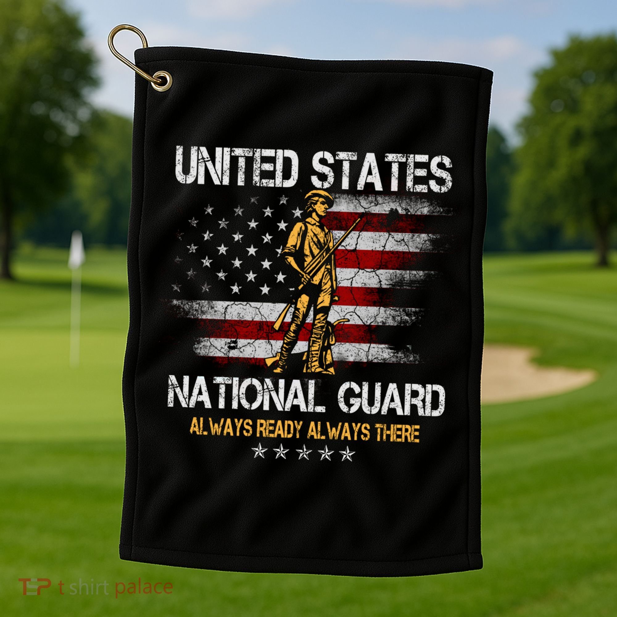 U S National Guard Always Ready Always There Army Gift Golf Towel
