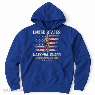 U S National Guard Always Ready Always There Army Gift Hoodie