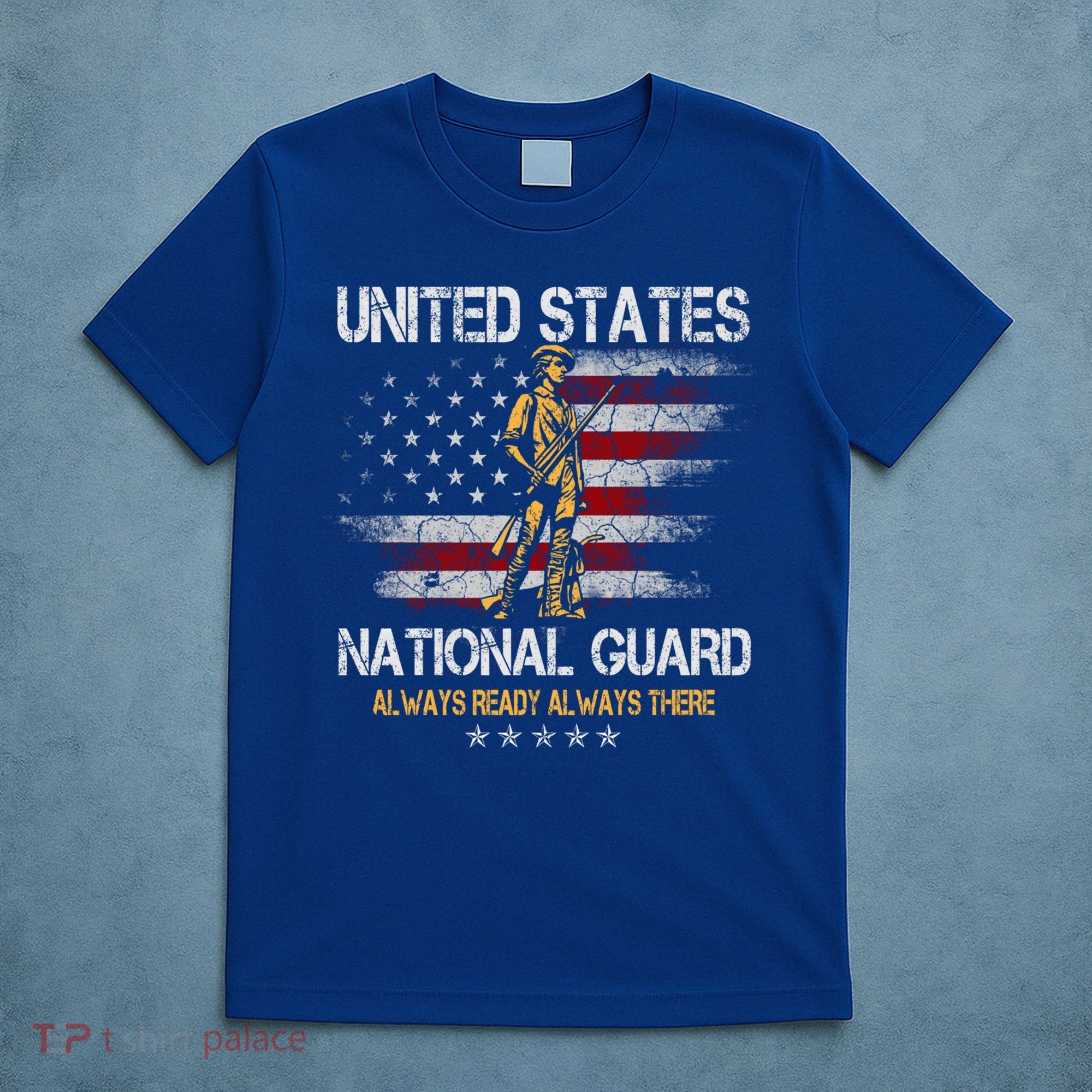 U S National Guard Always Ready Always There Army Gift T-Shirt