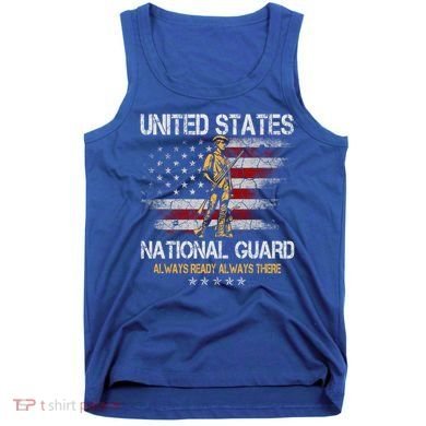 U S National Guard Always Ready Always There Army Gift Tank Top