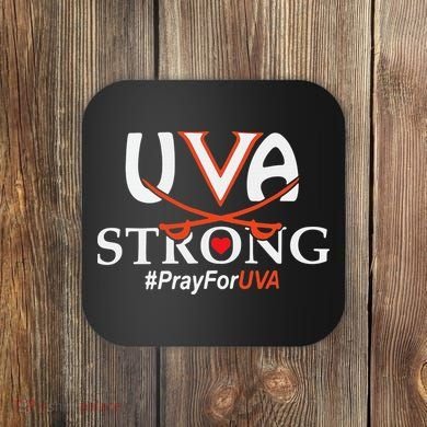 Uva Strong - Pray for UVA Coaster