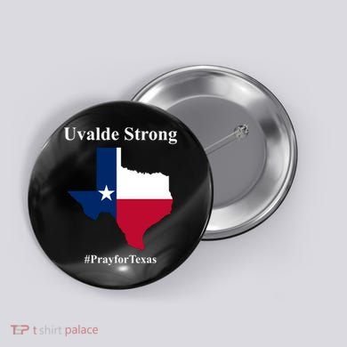 Uvalde Strong Pray For Texas Button