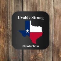 Uvalde Strong Pray For Texas Coaster thumb 0