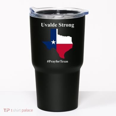 Uvalde Strong Pray For Texas Tumbler