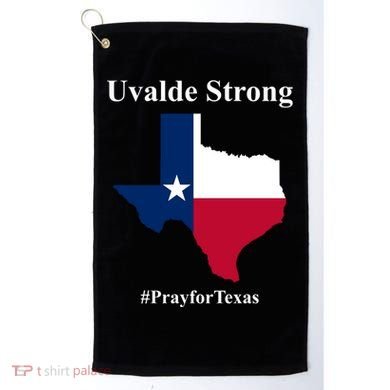 Uvalde Strong Pray For Texas Golf Towel